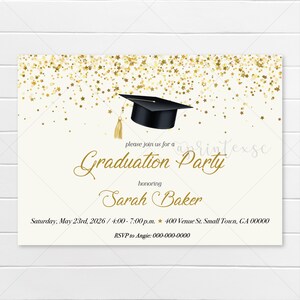 May include: Graduation party invitation with a black graduation cap and gold tassel. The invitation has gold star confetti and elegant script that reads "Graduation Party" and "Sarah Baker". Includes event details.
