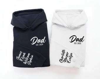 Custom Dad Hoodie with Kids Names Sleeve, Personalised Father EST Year Hooded Sweatshirt, New Dad Gift From Kids, Father’s Day Present Top