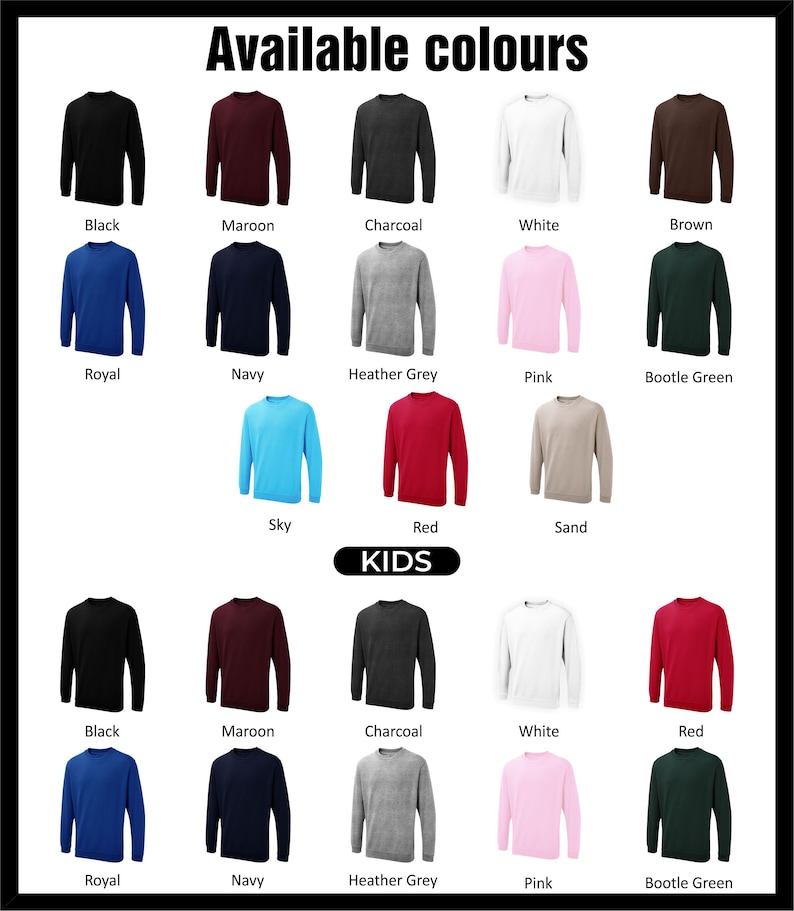 May include: A display of crew neck sweatshirts in various colors, including black, maroon, charcoal, white, and red. The image also shows sweatshirts in royal blue, navy, heather grey, pink, and bootle green. The word "KIDS" is displayed in a black rectangle.