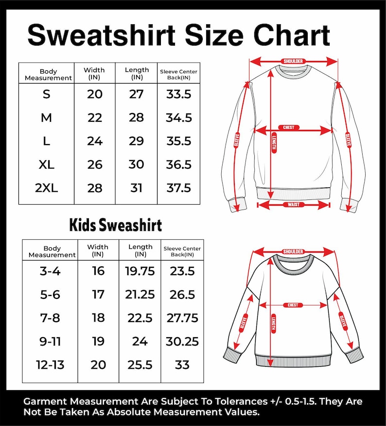 May include: A black and white sweatshirt size chart with measurements in inches. The chart includes adult and kids' sizes, detailing body, width, length, and sleeve center back measurements. Diagrams illustrate where to measure on the garment.