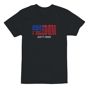 Freedom Isn&#39;t Free