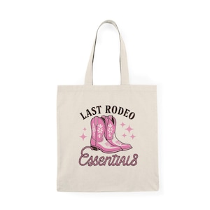 Last Rodeo Essentials Tote Bag - Perfect for Cowgirl Events, Gifts, Shopping, or Rodeo Themes