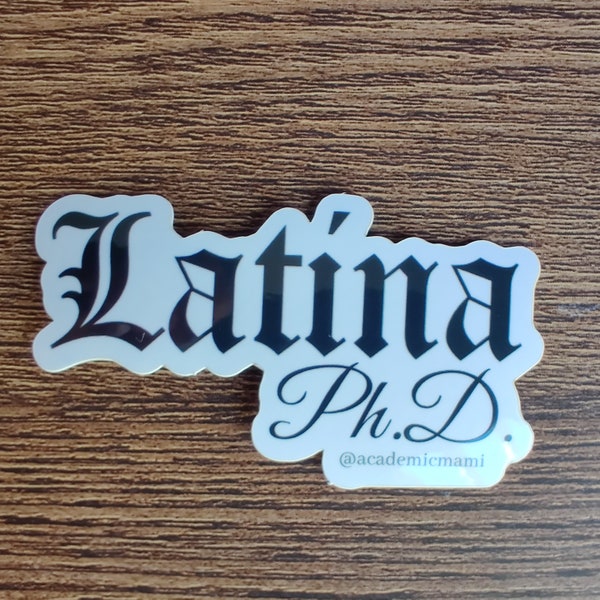 Latina PhD Vinyl Sticker Laptop Decal