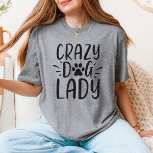 Dog Lover Graphic T-Shirt, Crazy dog lady t shirt, dog portrait gift, Dog Lovers, Pet Lover Apparel, gift for her, bootleg shirt, pet lover