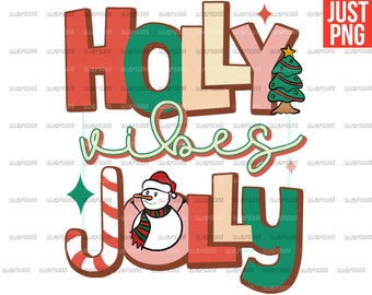 Holly Jolly Vibes PNG, Holly Jolly Christmas PNG, File Design For sublimation Or Print, Digital Download
