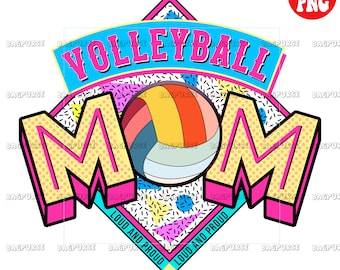 Volleyball Mom, Volleyball Mom PNG, Volleyball Mom Sublimation File Design, Proud And Loud, Instant Digital Download