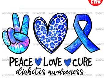 Peace Love Cure Diabetes, Diabetes Awareness PNG, Diabetes Awareness, Diabetes Awareness Sublimations, Clipart, Blue Ribon, Instant Download