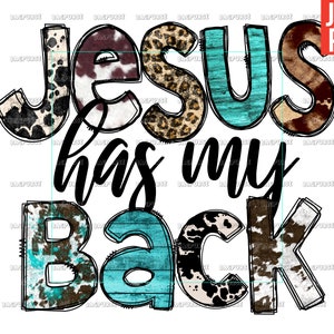 Jesus Has My Back PNG, Christian Western Design, Religious, Christian Design File For sublimation Or Print, Digital Download