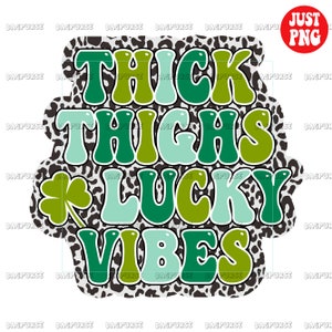 Thick Thighs Lucky Vibes PNG, St. Patrick's Day, Leopard Design File For Sublimation Or Print, Digital Download