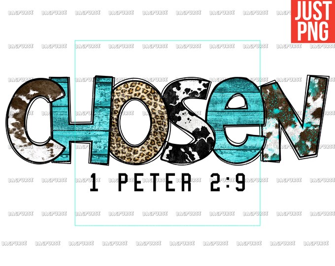 Chosen, Chosen PNG, Chosen File Design for Sublimation or Print, Chosen ...
