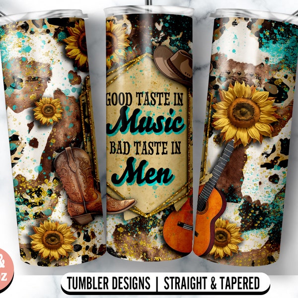 20 Oz Skinny Tumbler Designs, Good Taste In Music Bad Taste In Men, Funny Country Music, Tumbler Wrap PNG Sublimation, Digital Download