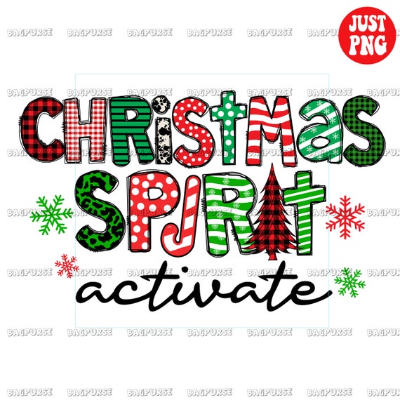 Christmas Spirit Activate Christmas Spirit Activate PNG Sublimation Christmas Design Clipart Instant Digital Download