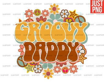 Groovy Daddy PNG, Retro Daddy PNG, Father's Day, Groovy Dad, Retro Design File For Sublimation Or Print, Digital Download