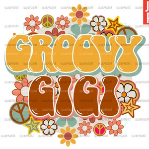 Groovy Gigi PNG, Retro Gigi PNG, Retro Design File For Sublimation Or Print, Digital Download