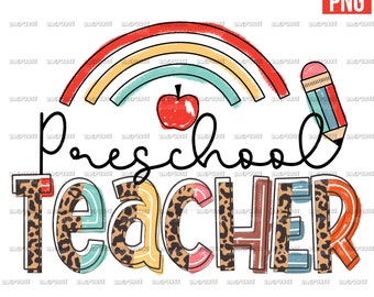 Preschool Teacher, Preschool Teacher PNG, Crayon Rainbow Apple Design For Sublimation Ot Print, Instant Digital Dowlnoad