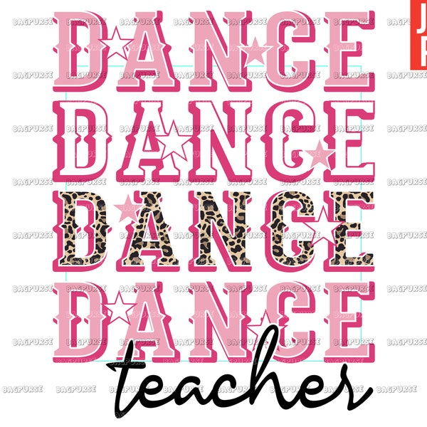 Dance Teacher PNG, Pink File Design For Sublimation Or Print, Digital Download