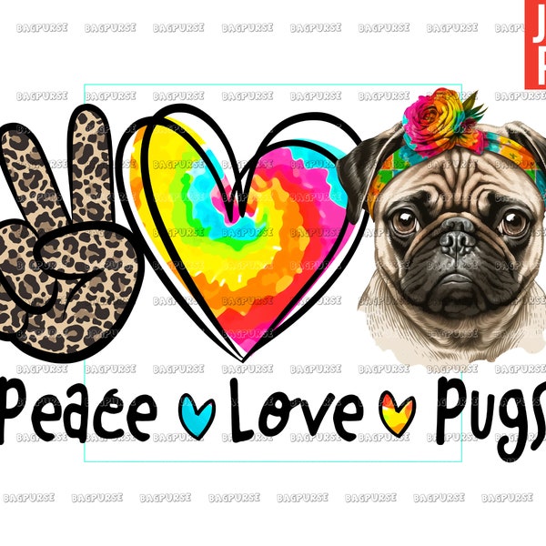 Peace Love Pugs PNG, Dog Lover Design Sublimation, Clipart, Instant Digital Download