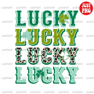 Lucky PNG, Lucky Sublimation, St Patrick&#39;s Day, Saint Patricks Day File Design For Sublimation Or Print, Instant Digital Download