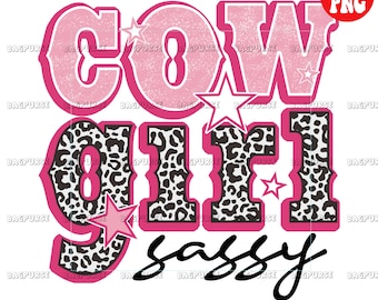 Cowgirl, Sassy Cowgirl PNG, Sassy Cowgirl Sublimation, Pink Cowgirl Design, Clipart, Instant Digital Download
