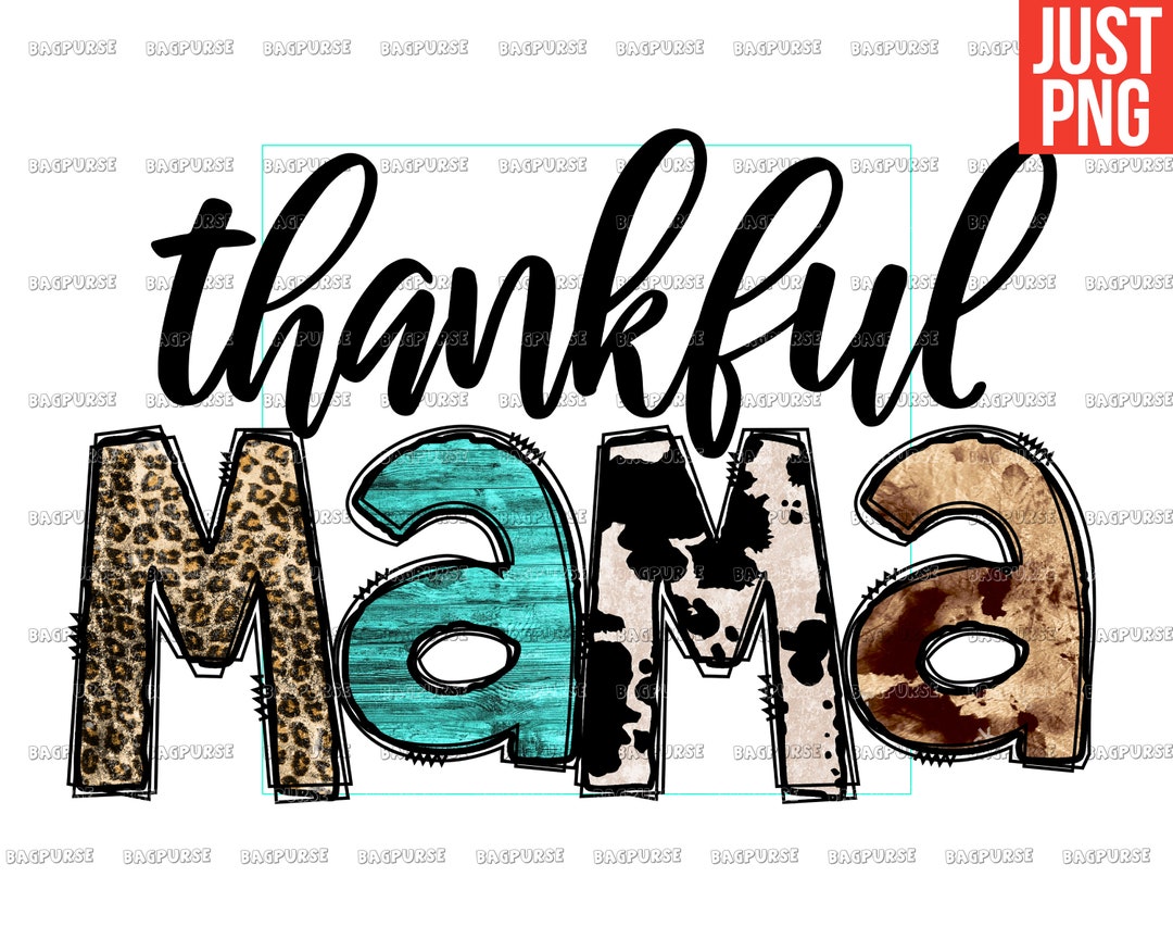 Thankful Mama Thankful Mama PNG Thanksgiving Sublimation - Etsy