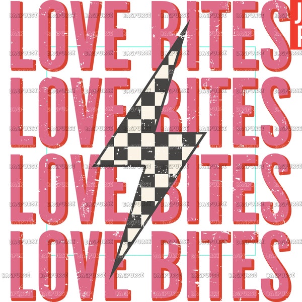 Love Bites PNG, Valentine's Day, Pink Valentine File Design For sublimation or Print, Digital Download