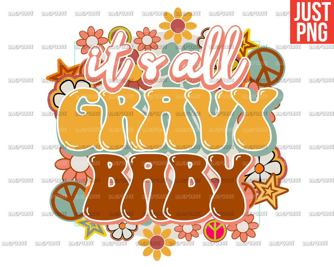It's All Gravy Baby PNG Retro Groovy Thanksgiving File Etsy