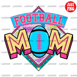 Football Mom | Football Mom PNG | Football Mom Print | Football Mom Sublimation | Retro Football Mom 80s 90s Design Clipart Digital Download
