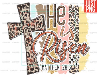He Is Risen, He Is Risen PNG, Easter, File Design For Sublimation Or Print, Leopard Christian Cross, Instamnt Digital Download
