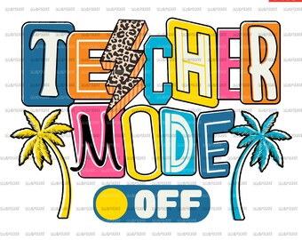 Modo profesor desactivado, Profesor PNG, Vacaciones, Verano, Escuela, Viajes, Diseño de archivos para sublimación o impresión, Descarga digital