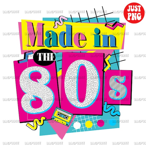 Made in the 80s Made in the 80s