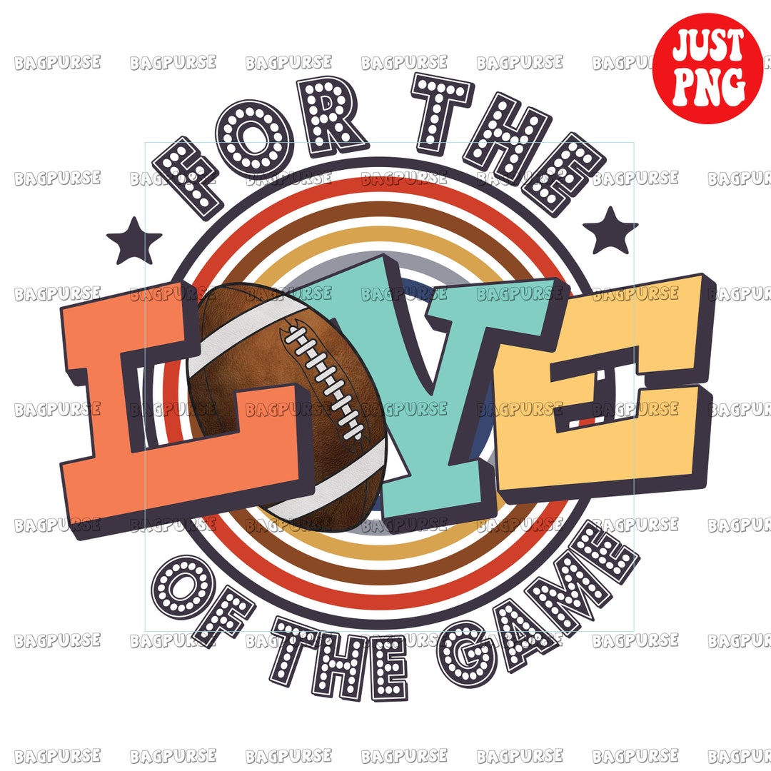 Football PNG for the Love of the Game Football File Design Etsy