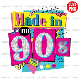 Made in The 90s PNG, 90er PNG, Made In The 90 es Sublimations, Retro 1990er 1980er Jahre Design, Geburtstag, Clipart, Direkter Download