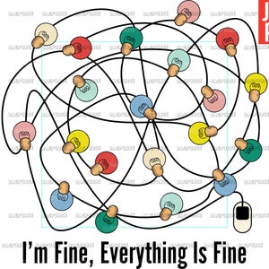 I&#39;m Fine Everything Is Fine PNG, Christmas Light Lamp, Funny File Design For sublimation or Print, Digital Download