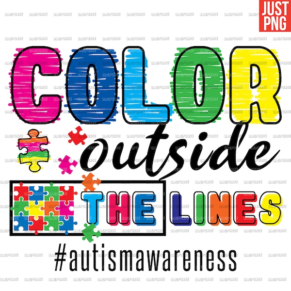 Color Outside The Lines PNG, Autism Awareness Design PNG File For sublimation Or Print, Digital Download
