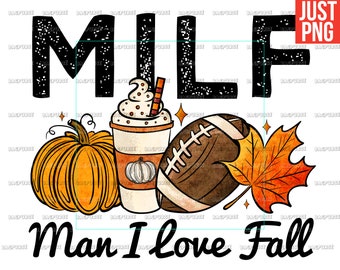 Man I Love Fall PNG, Pumpkin Football, Pumpkin Spice, Funny Fall Designs For Sublimation Or Print, Digital Download