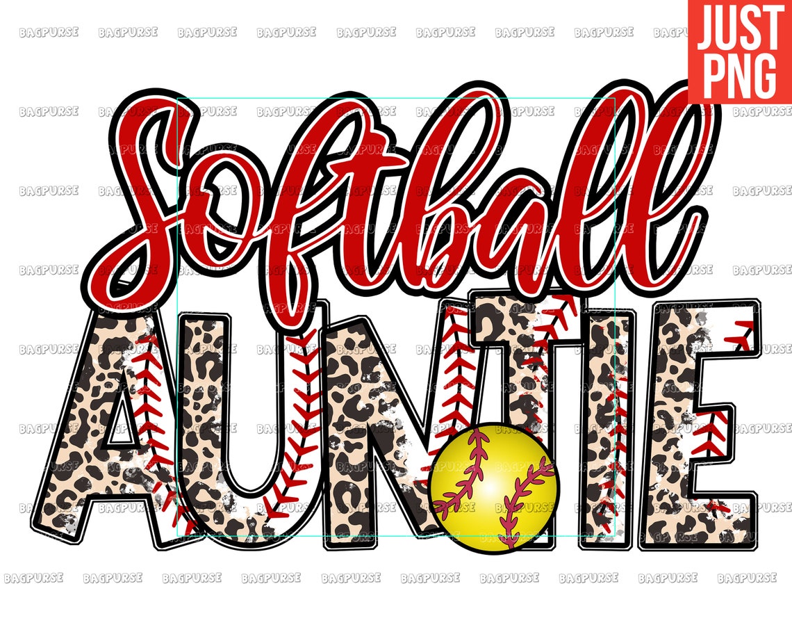 Softball Auntie PNG Softball Aunt File Design for Sublimation Etsy