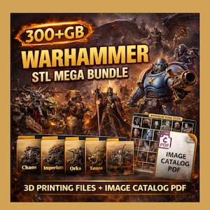 Warhammer STL Ultimate Bundle 1450GB – 1000+ Models - Chaos, Tyranids, Space Marines, Sisters, Necrons, Orks – 3D Printing Mega Pack