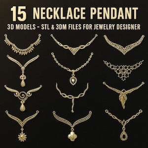 Peut inclure: Une collection de quinze modèles de pendentifs de collier dorés. L'image présente divers modèles 3D, notamment des colliers avec des pendentifs floraux, en forme de goutte et en forme de cœur. Le texte en haut indique "15 NECKLACE PENDANT" et "3D MODELS - STL & 3DM FILES FOR JEWELRY DESIGNER."