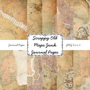 May include: A collage of vintage map and paper textures in shades of brown, beige, and tan. The image includes torn edges, ink splatters, and text fragments. Text on the image reads "Scrappy Old Maps Junk Journal Pages" and "JPEG 8.5 x 11".