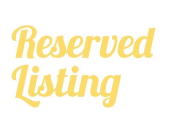 Reserved Listing for Mary Smith