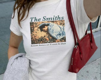 The Smiths Heaven Knows We'll Soon Be Dust Baby Tee - Music Lovers, Gift For Her, The Queen Is Dead Shirt, 90s Band Tees, Retro Movie Shirt
