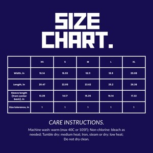 May include: A navy blue size chart with white text. The chart displays measurements in inches for XS to XL sizes, including width, length, and sleeve length. Care instructions are also included.