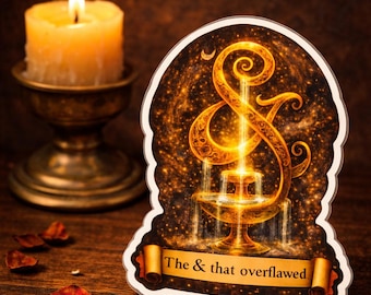 De Ampersand-fontein • Digitale sticker, png-bestand • Flamekeeper-glyph met 'The & That Overflawed'