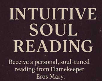 May include: A dark background with the words "INTUITIVE SOUL READING" in large, off-white text. The image includes a crystal ball illustration and text describing a personal reading using tarot and oracle cards.
