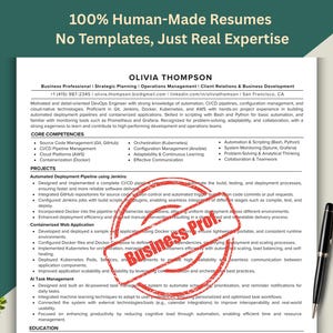 Könnte beinhalten: Ein Lebenslauf für Olivia Thompson, eine Business Professional mit Fachkenntnissen in DevOps-Engineering, strategischer Planung und Kundenbeziehungen. Der Lebenslauf hebt Fähigkeiten in Automatisierung, CI/CD-Pipelines und Cloud-Technologien hervor. Der Text lautet "100% Human-Made Resumes, No Templates, Just Real Expertise."