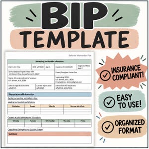 May include: A Behavior Intervention Plan template document featuring sections for beneficiary information, biopsychosocial history, and weekly schedules. The document is displayed with text overlays stating BIP TEMPLATE, INSURANCE COMPLIANT, EASY TO USE, and ORGANIZED FORMAT.