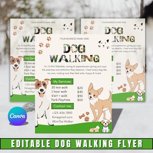 May include: An editable dog walking flyer with a green and white design. The flyer includes illustrations of dogs, paw prints, and text that reads "Dog Walking," "My Services," and contact information. The Canva logo is visible.