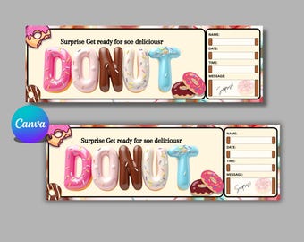 May include: A rectangular gift voucher featuring the text Surprise Get ready for soe deliciousr. The word DONUT is spelled out using 3D donut-shaped letters in pink, white, brown, and blue. Includes fields for name, date, time, and message.