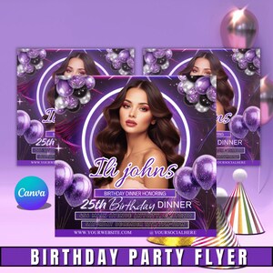 May include: A purple and white birthday party flyer with a woman's image, balloons, and text. The flyer reads "Ili johns 25th Birthday Dinner" with event details. The Canva logo is visible.