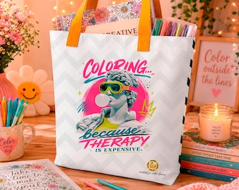 Coloring... Because Therapy Is Expensive™ Tote Bag
